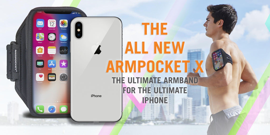 THE ALL-NEW ARMPOCKET X FOR IPHONE X