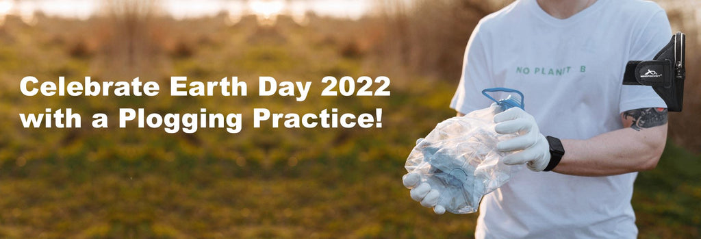 Celebrate Earth Day 2022 with a Plogging Practice!