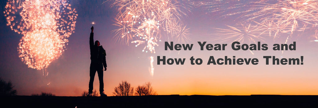 New Year Goals and How to Achieve Them!