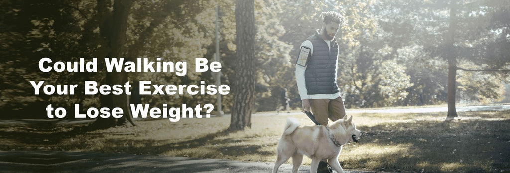 Could Walking Be Your Best Exercise to Lose Weight?